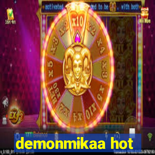 demonmikaa hot